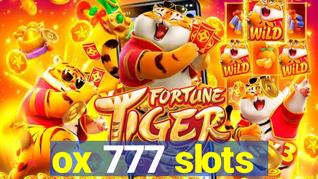 ox 777 slots